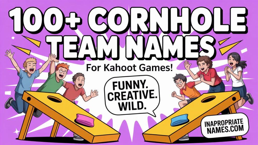 100+ List of Cornhole Team Names: Fun, Creative, and Competitive Ideas for Every Squad